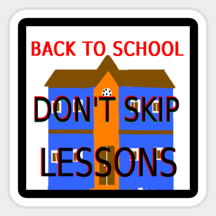 Don't Skip Lessons Illustration on Black Background Sticker